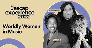 Worldly Women in Music | 2022 ASCAP Experience, free music creator education