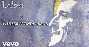 Tony Bennett - Winter Wonderland (Official Audio)