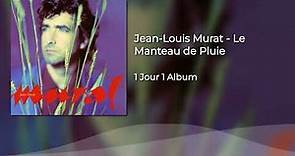 Jean-Louis Murat - Le Manteau de Pluie