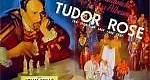 La rosa de los Tudor (1936) en cines.com