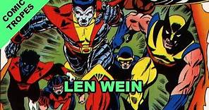 Remembering Len Wein, Creator of Modern-Era X-Men - Comic Tropes (Episode 70)