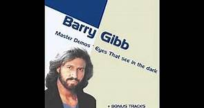 Barry Gibb - Eyes That See In The Dark (HQ 1983 Eyes That See In The Dark Demos)