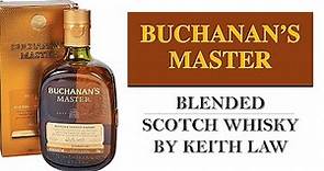 Hablemos de Buchanan's Master Blended Scotch Whisky