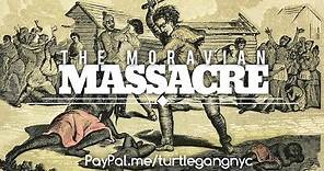 (Gnadenhutten) The Moravian Massacre