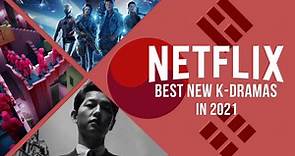 Best New Korean Shows & Movies Added to Netflix in 2021