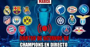 EN DIRECTO I Sorteo octavos de final Champions League en vivo I MARCA
