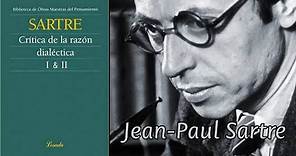 Crítica de la Razón Dialéctica - Jean-Paul Sartre.