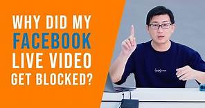 Video Livestreaming | Why did my Facebook Live Video get Blocked?