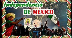 La Independencia de México 16 de Septiembre de 1810 | México tradiciones y Costumbres