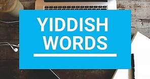 40 Yiddish words you should know