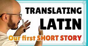 TRANSLATING LATIN into ENGLISH (short story) 🏛️ Latin course #1