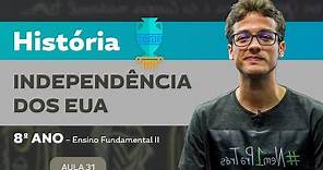 Independência dos EUA – História – 8º ano – Ensino Fundamental