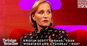 Kristin Scott Thomas: ‘Four Weddings and a Funeral’ Was A Dud 👎 The Graham Norton Show | BBC America