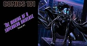 Comics 101: How to Make a Superhero Universe