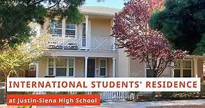International residence for students at Justin-Siena High School