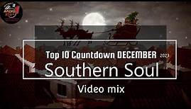 Southern Soul Top 10 Video Mix December