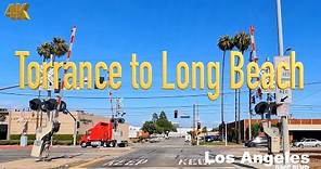 [4K] Los Angeles 🇺🇸, Torrance to Long Beach California USA in May 2022 - Drive