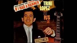 TRINI LOPEZ ~ Live At PJ's / '63 ~Medley