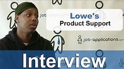 Lowe's Interview - Product Support Specialist