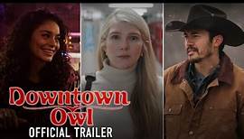 DOWNTOWN OWL – Official Trailer (HD)