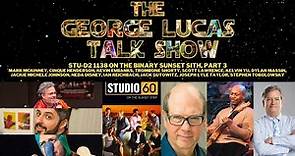 The George Lucas Talk Show - "Studio 60" Marathon, Part 3 with Stephen Tobolowsky, Mark McKinney