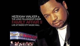 Calling My Name [2002] Hezekiah Walker & LFCC ft. Timiney Figueroa Caton [Family Affair II]