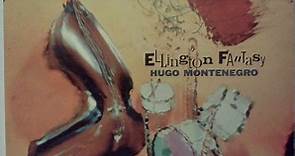 Hugo Montenegro And His Orchestra - Ellington Fantasy