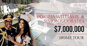 PORSHA WILLIAMS & SIMON GUOBADIA MANSION TOUR | $7,000,000 | ATANTA DREAM HOME
