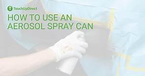 How to Use an Aerosol Spray Can