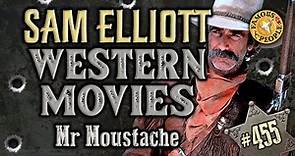 Sam Elliott Western Movies