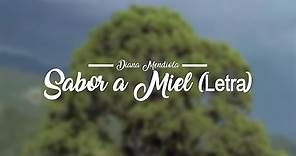 Sabor a Miel - Diana Mendiola (Letra) Música Cristiana