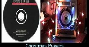 Jonn Serrie - "Christmas Prayers" - (A few Christmas tunes)
