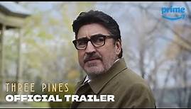 Three Pines - Official Trailer | Prime Video