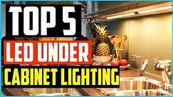 Top 5 Best LED Under Cabinet Lighting in 2020