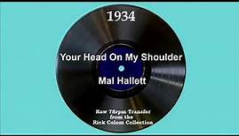 1934 Mal Hallett - Your Head On My Shoulder (Clark Yocum, vocal)