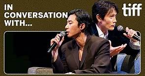 LEE BYUNG-HUN AND PARK SEO-JUN | In Conversation With... | TIFF 2023