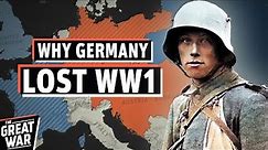 Why Germany Lost the First World War (Documentary)