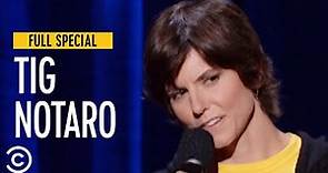 Tig Notaro: “Get Out of the Way of a Woman and Her Dream”- Full Special