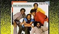 The Temptations - Truly For You