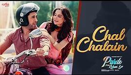 Chal Chalein Kaheen (Official Video) | Hania Aamir | Hassan Ali Hashmi x Nirmal Roy | Ali Rehman