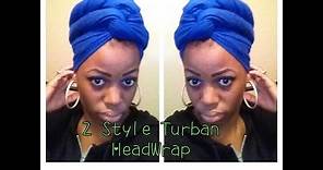 How to: Tie a Scarf Into a Turban 2 Ways