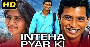Inteha Pyar Ki (Neethaane En Ponvasantham) - Romantic Hindi Dubbed Movie | Jiiva, Samantha