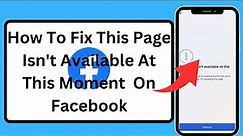 How to fix page isn't available right now facebook | 2023 | Facebook page isn't available right now