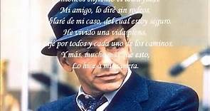 Frank Sinatra - My Way - A Mi Manera (Letra en Español)