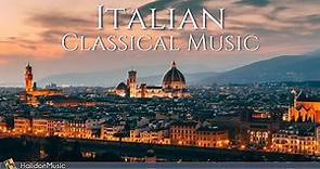 Italian Classical Music: Vivaldi, Verdi, Puccini...