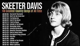 Skeeter Davis Greatest Hits Playlist - The Best Of Country Songs Of All Time
