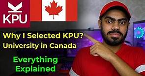 Why I Selected KPU? | Canada 🇨🇦 International Student 2023 | Kwantlen Polytechnic University Review