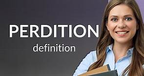 Perdition — definition of PERDITION