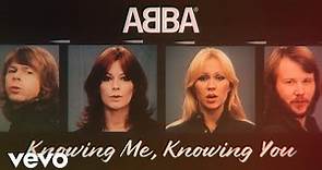 ABBA - Knowing Me, Knowing You (Official Lyric Video)