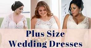 Plus Size Wedding Dresses-100+ Plus Size Wedding Gowns Curvy Women Bridal Dresses & Gowns Large Size